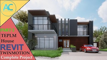 TEPLM House | Part 2 | Complete Step By Step Project | Revit and Twinmotion Tutorial