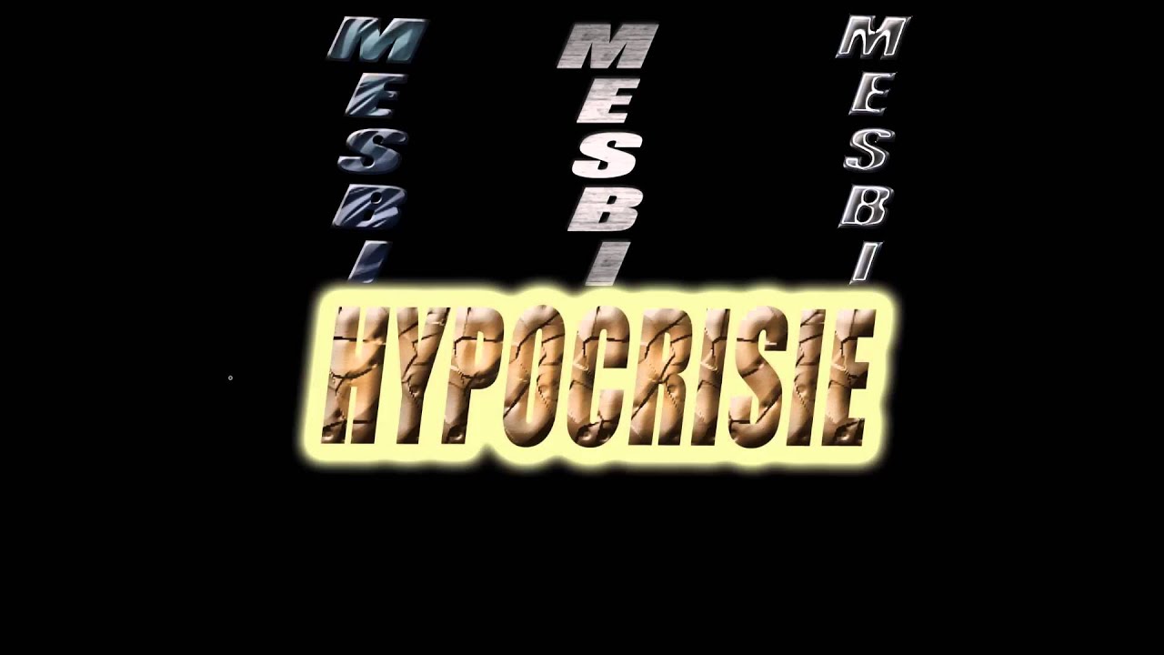 MESBI HYPOCRISIE