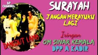 SURAYAH. -  Jangan Merayuku lagi