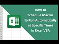 #20   How to Schedule Macros to Run Automatically at Specific Times in Excel VBA