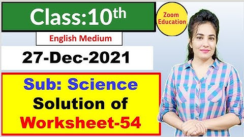 Class 10 Science worksheet 54 | English medium | 27 Dec 2021