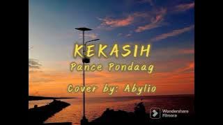 KEKASIH - Pance Pondaag, Lirik Cover (cover by: abylio)