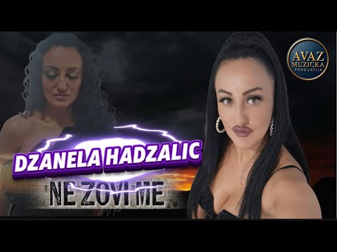 Džanela Džana Hadžalić - Ne zovi me | 2025 Video