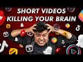 How Short Videos Killing Your Brain 🤯 😱 ☠️