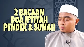 DOA IFTITAH PENDEK & SUNAH