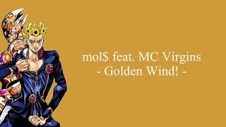 mol$ – GOLDEN WIND! Lyrics