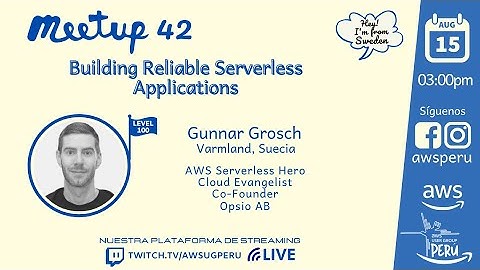 AWS Meetup #42 Building Reliable Serverless Applications with Gunnar Grosch
