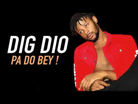 DIG DIO - PA DO BEY (Son Officiel)