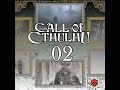 The Abyss Stares Back - Call of Cthulhu Ep.2 Actual Play