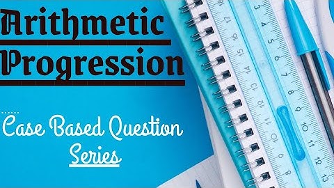 Case Based Questions Series (Educart) | Arithmetic Progression | Class 10 (CBSE) | #10DaysChallenge