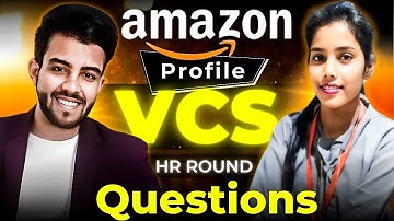 Amazon VCS  HR INTERVIEW ROUND QUESTIONS EXPERINCED / FULL TIME / WORK FROM HOME 2024
