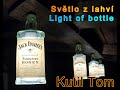 How to make light Jack Daniels of bottles? / Jak vyrobit světlo z lahví Jack Daniels?