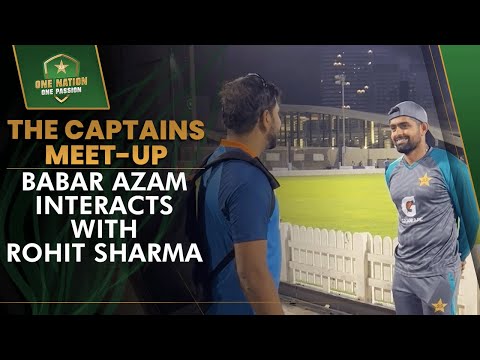 The Captains Meet-up: Babar Azam Interacts with Rohit Sharma | #AsiaCup2022 | PCB | MA2L