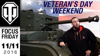 World of Tanks PC - Veterans Day - Focus Friday