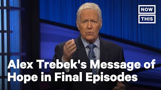 Alex Trebek's Final Message of Hope on 'Jeopardy!' | NowThis