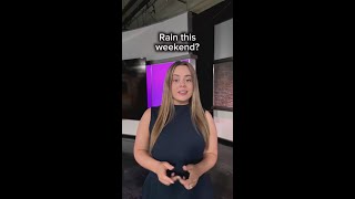 Will it rain this weekend Ansley Parker breaks it down