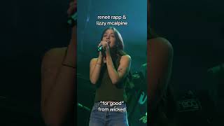 lizzy mcalpine & reneé rapp  “for good” from wicked (cover)