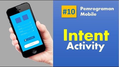 Pemrograman Mobile dengan Kotin #10 | Intent Activity untuk Berpindah antar Activity