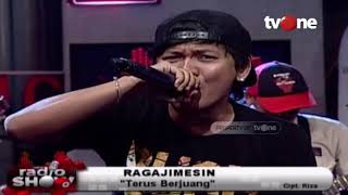 Ragajimesin - Terus Berjuang | Radioshow