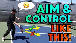 How to AIM Your Shots In Pickleball & Have Better Ball Control