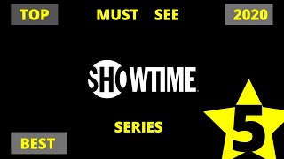 Top 5 Best 📺Showtime Series📺 2020