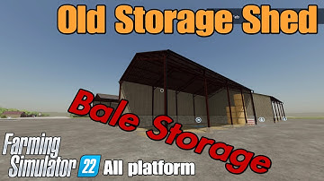 Old Storage Shed   / FS22 mod for all platforms