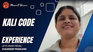 Kulddeep Prakash Shares Her Life Changing Kali Code Journey