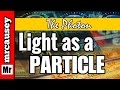 Understanding Light: Wave-Particle Duality