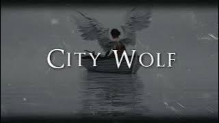 City Wolf - Feeling Holy