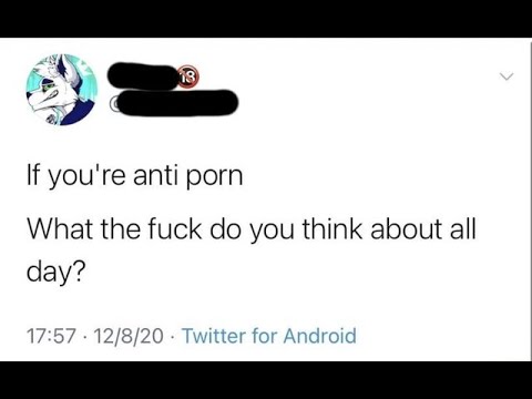 if your anti porn what the fuck do you think about all day? - YouTube