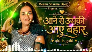 Aane Se Uske Aaye Bahar l Romantic Hindi viral song l #oldisgoldsongs