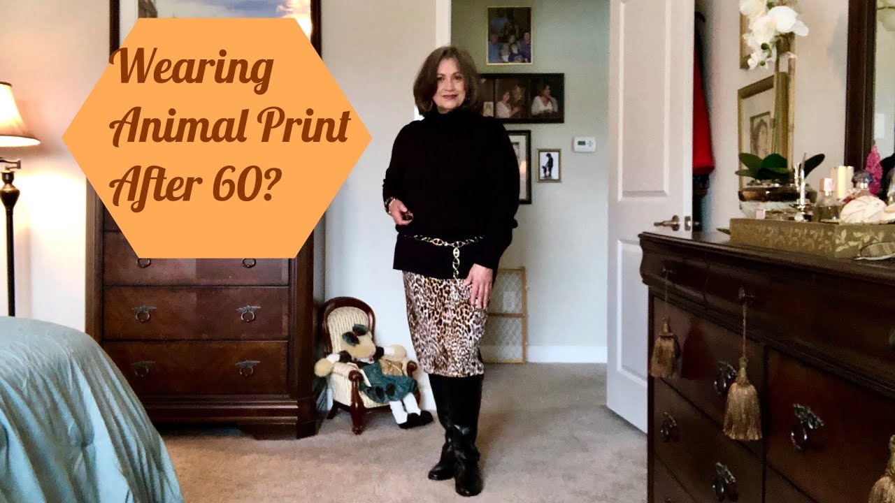 Wearing Animal Print After 60? YES!!! Women Over 60 Fashion over 60