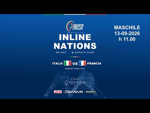 Video INLINE NATIONS - ITALIA vs FRANCIA MASCHILE