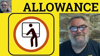 😎 Allowance Meaning - Allowance Defined - Allowance Examples - Allowance Definition