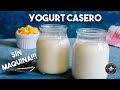 YOGURT CASERO SIN MAQUINA | MATIAS CHAVERO