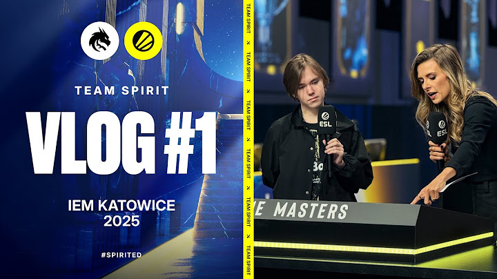 TEAM SPIRIT: IEM KATOWICE 2025. VLOG 1 (ENG SUB)