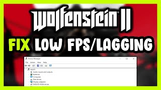 How to FIX Wolfenstein 2 Low FPS Drops & Lagging!