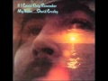David Crosby - Laughing - (If I Could Only Remember My Name, February 22 1971)