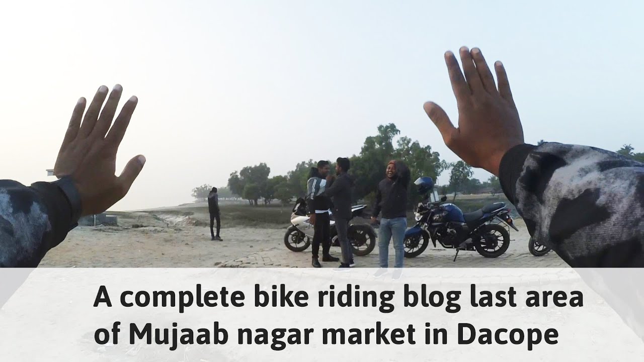 A complete bike riding blog last area of Mujaab nagar market in Dacope