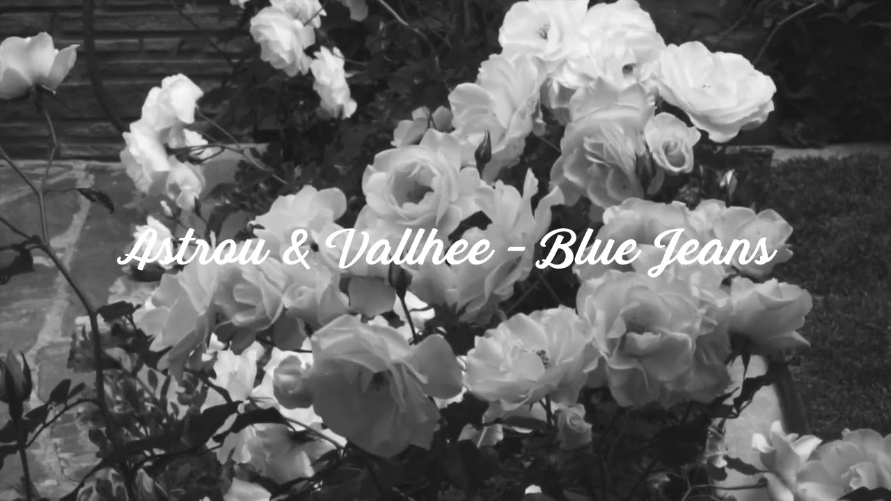 Obejrzyj Astrou, Vallhee - Blue Jeans w YouTube Obejrzyj Astrou, Vallhee - Blue Jeans w YouTube