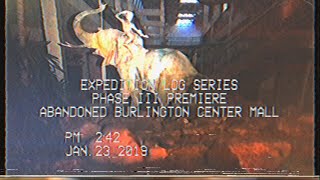 The Abandoned Burlington Center Mall | an epitaph to a dead mall | ExLog 40 - Phase III Premiere