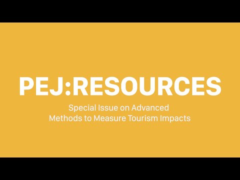 PEJ Resources | Special Issue On Advanced Methods To Measure Tourism Impacts