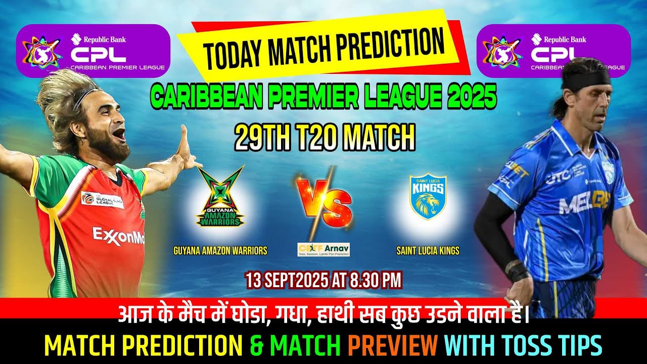 Guyana vs Saint Lucia Kings CPL 2025 29th Match Prediction GAW vs SLK Toss Prediction CPL