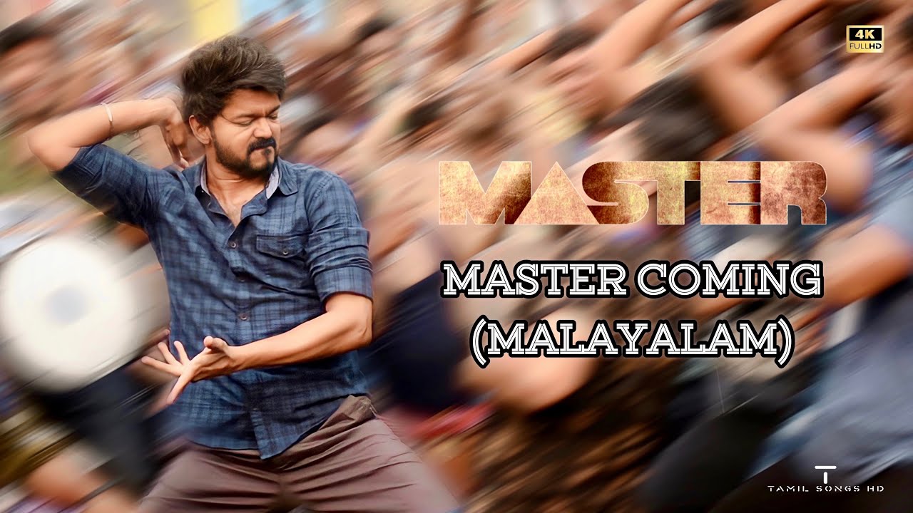 Master - Master Coming (Malayalam) Video | Thalapathy Vijay | Anirudh Ravichander | 4K