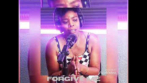 Forgive Me-Sang and written by : Debbie-Ann Mcleod