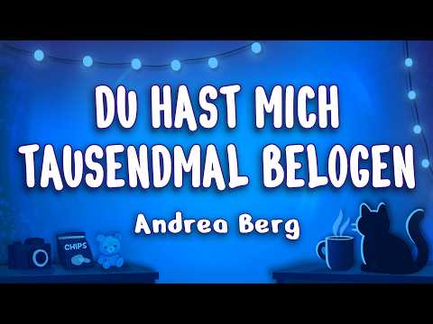 Andrea Berg - Du hast mich tausendmal belogen