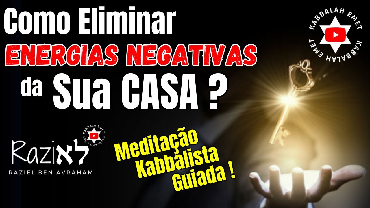 Poder da Luz para Limpar sua Casa de Energias Negativas! #kabbalahemet ...