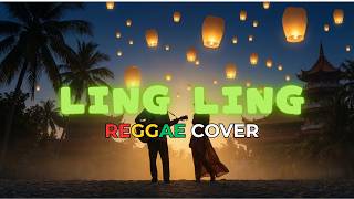 LING LING 🌴 Reggae Version | Smooth Chill Cover (Summer Vibes)
