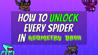 How to Unlock EVERY Spider in Geometry Dash