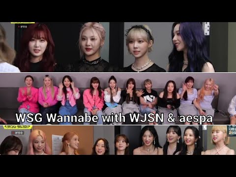 'WJSN' and 'aespa' come to greet 'WSG Wannabe' [မြန်မာ/EN]